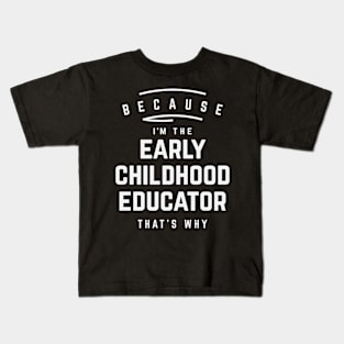 Early Childhood Educator - Proud & Resolute Kids T-Shirt